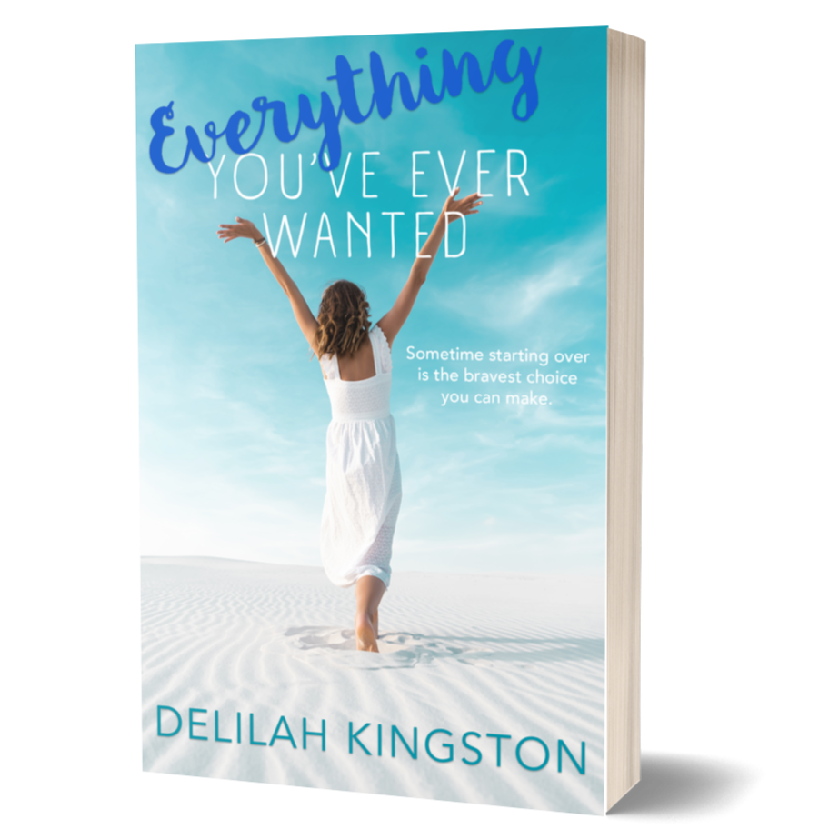 Book cover of 'Everything You've Ever Wanted' by Delilah Kingston with a woman on a beach.